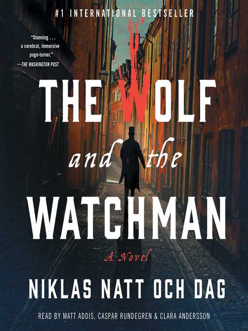 Title details for The Wolf and the Watchman by Niklas Natt och Dag - Available